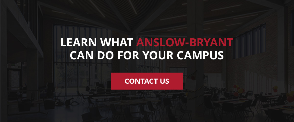 Learn What Anslow-Bryant Can Do for Your Campus